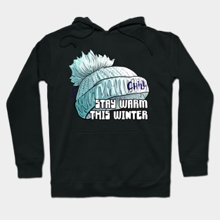 Stay warm this winter hat Hoodie